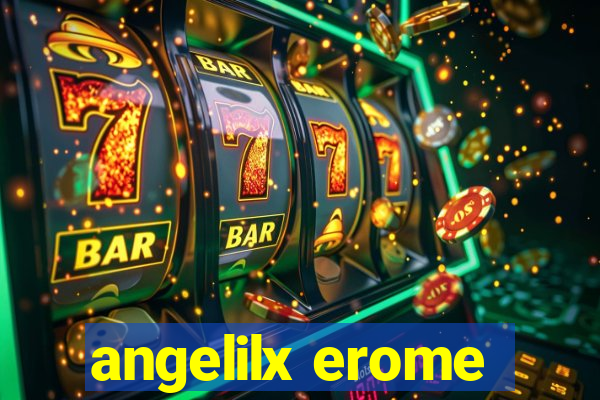 angelilx erome